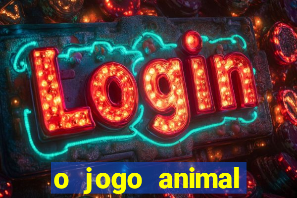 o jogo animal world paga mesmo